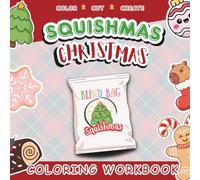 Squishmas Christmas Coloring Workbook: Color, Cut, Create: Christmas Paper Squishies