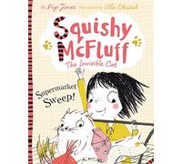 Pip Jones – Squishy McFluff: Supermarket Sweep! – Faber & Faber