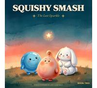 Squishy Smash: The Lost Sparkle: 2