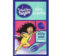 Squishy Taylor: Squishy Taylor in Zero Gravity