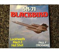 SR-71 Blackbird: Lockheed's Mach 3 Hot Shot (Osprey Colour Series)