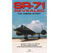 SR-71 Revealed: The Untold Story by Rich Graham (1996) Paperback