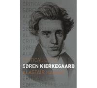 Søren Kierkegaard (Critical Lives)