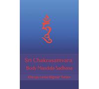 Sri Chakrasamvara Body Mandala Sadhana