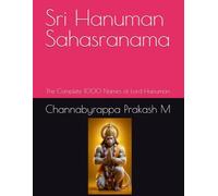 Sri Hanuman Sahasranama: The Complete 1000 Names of Lord Hanuman