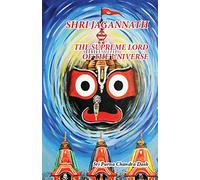 SRI JAGANNATH, The Supreme Lord of the Universe
