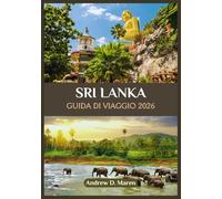 SRI LANKA GUIDA DI VIAGGIO 2026