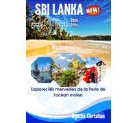 SRI LANKA GUIDE DE VOYAGE 2025