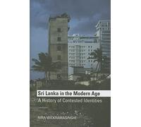 Sri Lanka in the Modern Age: A History of Contested Identities