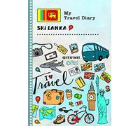 Sri Lanka My Travel Diary: Kids Guided Journey Log Book 6x9 - Record Tracker Book For Writing, Sketching, Gratitude Prompt - Vacation Activities ... Journal - Girls Boys Traveling Notebook