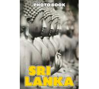 Sri Lanka Photo Book: Unique Photo Album Collection Of Asia Country For Relaxation