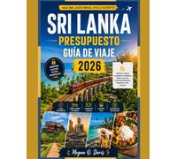 SRI LANKA PRESUPUESTO GUÍA DE VIAJE 2026 (Explore plus)