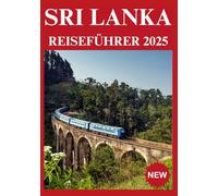 SRI LANKA REISEFÜHRER 2025