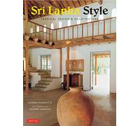 Sri Lanka Style: Tropical Design and Architecture