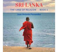 Sri Lanka: The Land of Religion (The Art of Seeing)