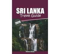 Sri Lanka Travel Guide 2026: Explore South Asia's Island Heritage, Pristine Beaches, Wildlife Parks, Local Cuisine, and Rich Cultural Traditions