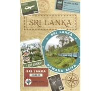Sri Lanka Travel Journal - a Blank Lined Retro Style Travel Book. A Perfect Sri Lanka Gift for Someone Visiting Sri Lanka on Holiday. Also Great for ... Lanka Vacation Notebook and Adventure Log.