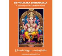 SRI VINAYAKA STOTRAMAALA: A Treasury of Lord Ganesha Hymns