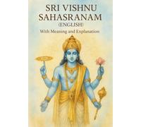 Sri Vishnu Sahasranama (English): 1000 Names, One Truth