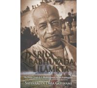 Srila Prabhupada Lilamrita: v. 1: A Biography of Srila Bhaktivedanta Swami Prabhupada