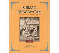 Srimad Bhagavatam: A Comprehensive Guide for Young Readers: Canto 1