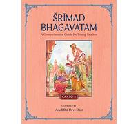 Srimad Bhagavatam: A Comprehensive Guide for Young Readers: Canto 2