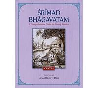 Srimad Bhagavatam: A Comprehensive Guide for Young Readers: Canto 5