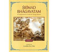 Srimad Bhagavatam: A Comprehensive Guide for Young Readers: Canto 6