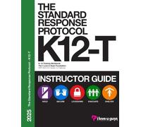 SRP K12-T 2025 Classroom Instructor Guide: An Instructor's Guide for delivering a Standard Response Protocol training