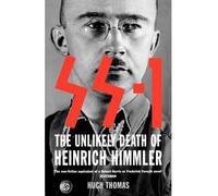 [(SS 1: The Unlikely Death of Heinrich Himmler )] [Author: Hugh Thomas] [Feb-2002]