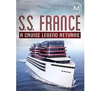 SS France: A Cruise Legend Returns