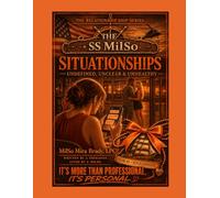 SS MilSo Book #5: Situationships- Undefined, Unclear & Unhealthy: A Therapist Book on Navigating Situationships