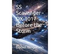 SS Scavenger - DX-1017 Before the Storm
