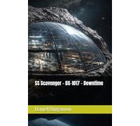 SS Scavenger - DX-1017 - Downtime: 21 (Prosian Universe)