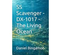 SS Scavenger - DX-1017 - The Living Ocean (Prosian Universe)