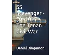 SS Scavenger - DX-1017 - The Tonan Civil War: 6