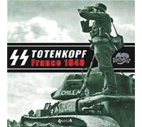 SS Totenkopf: France 1940