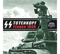 SS Totenkopf: France 1940