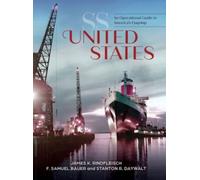SS United States : An Operational Guide to America's Flagship