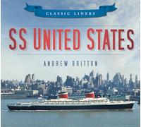 SS United States: Classic Liners