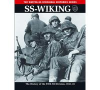 SS Wiking (The Waffen SS Divisional Histories Series): The History of the Fifth SS Division 1941-46 (World War II Germany)