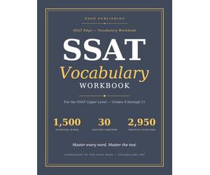SSAT Edge - Vocabulary Workbook: 1,500 Essential Words for the SSAT Upper Level - with Synonym & Analogy Practice