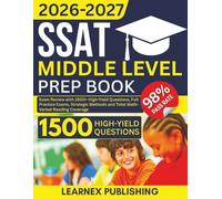 SSAT Middle Level Prep Book 2026-2027: Exam Review with 1500+ High-Yield Questions, Full Practice Exams, Strategic Methods and Total Math-Verbal-Reading Coverage