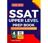 SSAT UPPER LEVEL Prep Book 2025-2026: Boost Scores with 10 Full-Length Practice Tests and Over 1200 Targeted Questions to Excel in Top Private and Boarding Schools