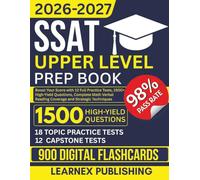 SSAT Upper Level Prep Book 2026-2027: Boost Your Score with 12 Full Practice Tests, 1500+ High-Yield Questions, Complete Math Verbal Reading Coverage and Strategic Techniques