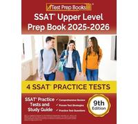 SSAT Upper Level Prep Book 2025-2026: 4 SSAT Practice Tests and Study Guide [9th Edition]