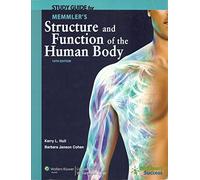 SSG- MEMMLER'S STRUCTURE & FUNCTION OF HUMAN BODY 10E: .: .: .: .