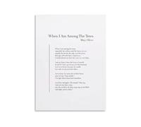 SSOPTMCB Mary Oliver When I Am Among The Trees - Poetry Wall-Art for Home and Office Decor(Framed,08x12inch(20x30cm))