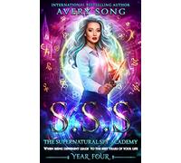 SSS: Year Four (The Supernatural Spy Academy)