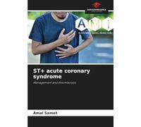 ST+ acute coronary syndrome: Management and thrombolysis